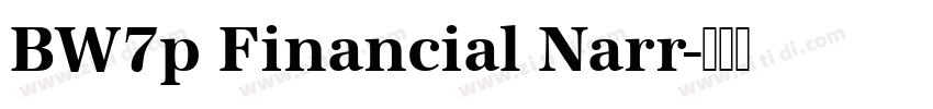 BW7p Financial Narr字体转换 BW7p Financial Narr字体转换